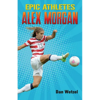 Epic Athletes: Alex Morgan - Paperback