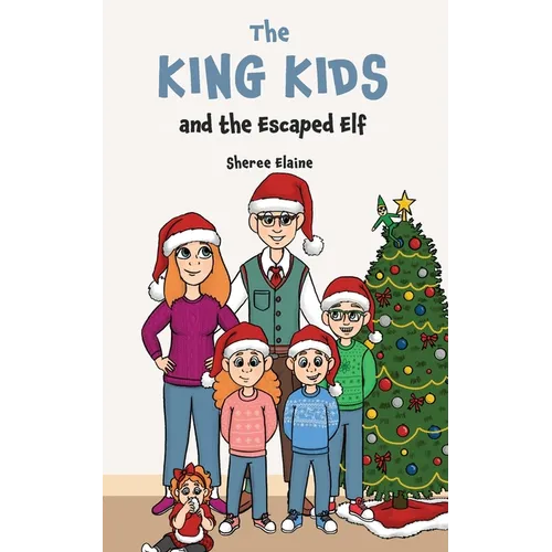 The King Kids and the Escaped Elf