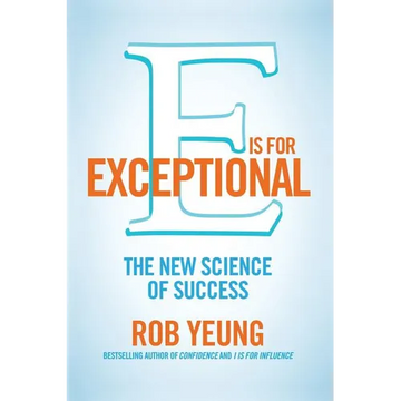 E is for Exceptional: The new science of success - Paperback