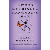 The Weed That Strings the Hangman's Bag: A Flavia de Luce Novel - Paperback