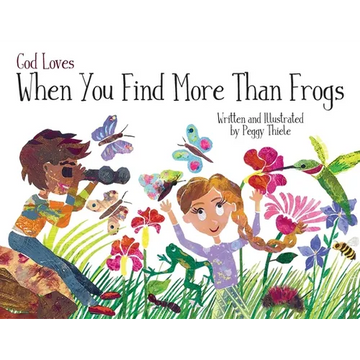 God Loves When You Find More Than Frogs - Paperback