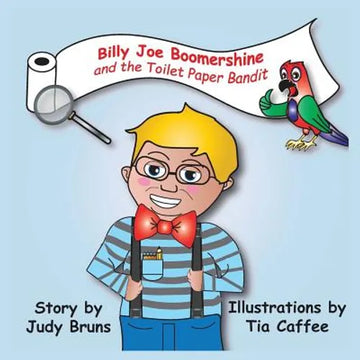 Billy Joe Boomershine: and the Toilet Paper Bandit - Paperback