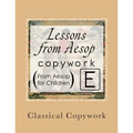 Lessons from Aesop: Elementary Print Copywork