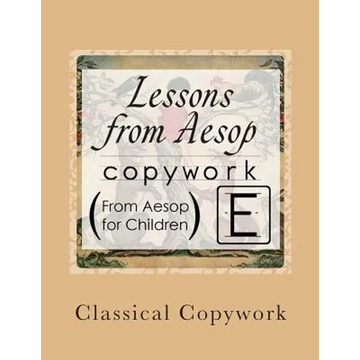 Lessons from Aesop: Elementary Print Copywork - Paperback