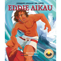 Eddie Aikau: Legendary Lifeguard and Surfer - Hardcover
