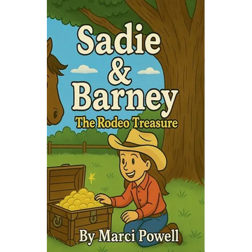 Sadie & Barney The Rodeo Treasure - Paperback