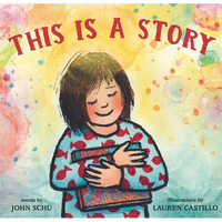 This Is a Story: (A Celebration of Books, Imagination, and the Library Experience for Kids Ages 4-8) - Hardcover