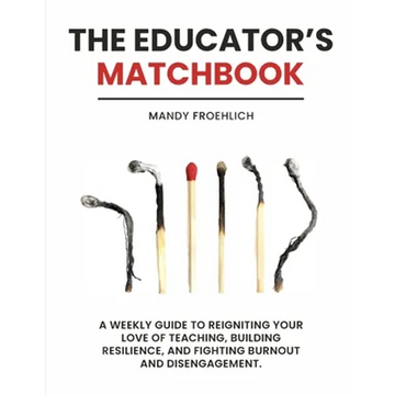 The Educator's Matchbook - Paperback