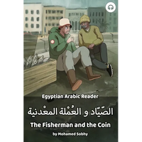 The Fisherman and the Coin: Egyptian Arabic Reader - Paperback