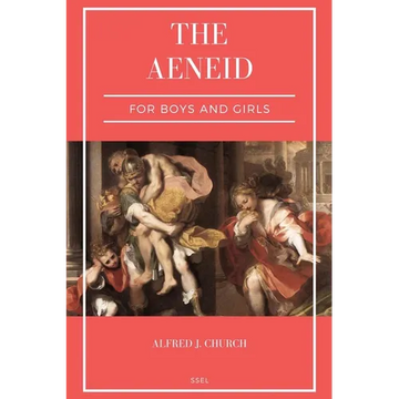 The Aeneid for Boys and Girls: Told from Virgil in simple language (Easy to Read Layout) - Paperback