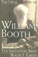 The Life & Ministry of William Booth: Founder of the Salvation Army - Paperback