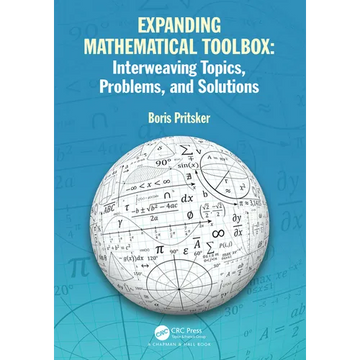 Expanding Mathematical Toolbox: Interweaving Topics, Problems, and Solutions - Paperback