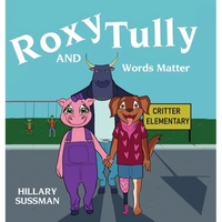 Roxy and Tully: Words Matter - Hardcover