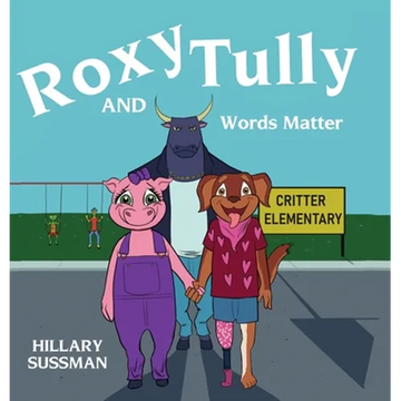 Roxy and Tully: Words Matter - Hardcover