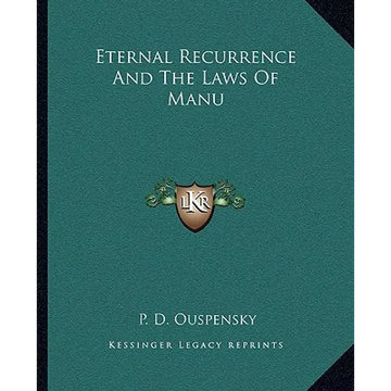 Eternal Recurrence And The Laws Of Manu - Paperback