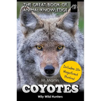 Coyotes: Wily Wild Hunters - Paperback
