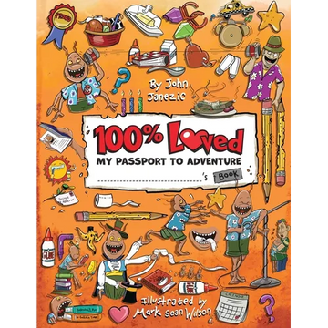 100% Loved: My Passport to Adventure - Paperback