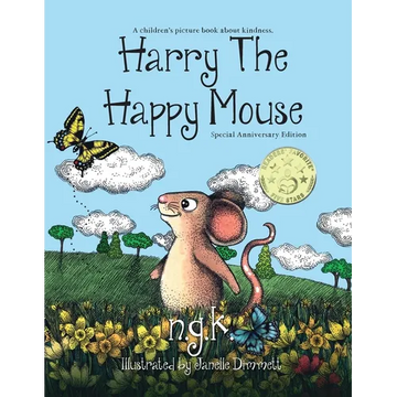 Harry The Happy Mouse - Anniversary Special Edition: The must have book for children on kindness - Paperback