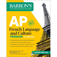 AP French Language and Culture Premium, Fifth Edition: Prep Book with 3 Practice Tests + Comprehensive Review + Online Audio and Practice - Paperback