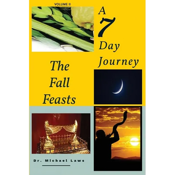 A 7 Day Journey: The Fall Feasts - Paperback