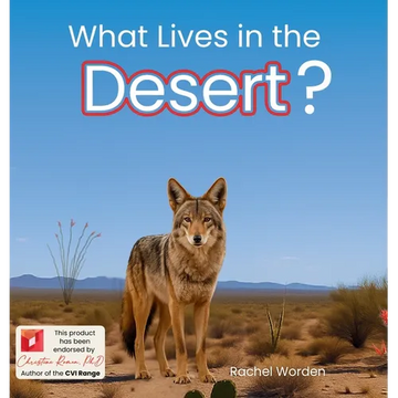 What Lives in the Desert?: A Rhythmic Picture Book for Early Learning, Visual Accessibility, and Joyful Discovery - Hardcover