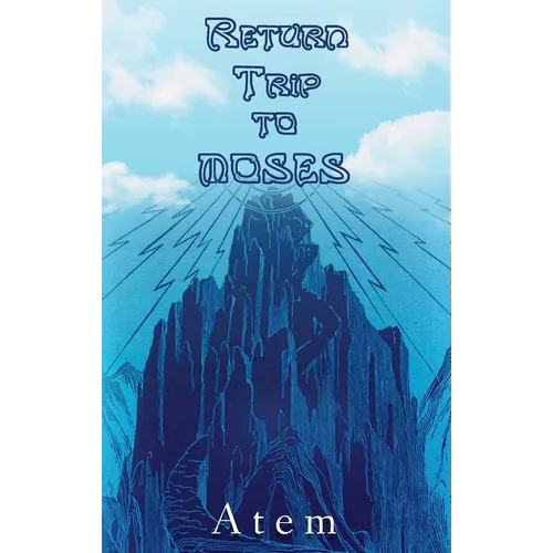 Return Trip to Moses