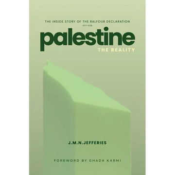 Palestine: The Reality: The Inside Story of the Balfour Declaration - Paperback