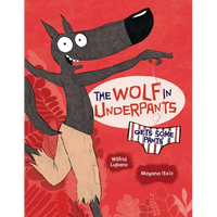 The Wolf in Underpants Gets Some Pants - Paperback