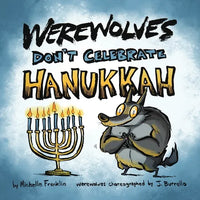 Werewolves Don't Celebrate Hanukkah - Paperback