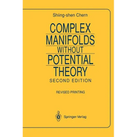 Complex Manifolds Without Potential Theory: With an Appendix on the Geometry of Characteristic Classes - Paperback