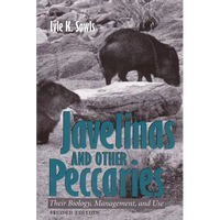 Javelinas and Other Peccaries: Their Biology, Management, and Use, Second Edition - Paperback