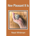 How Pleasant It Is