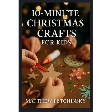10-Minute Christmas Crafts for Kids - Paperback