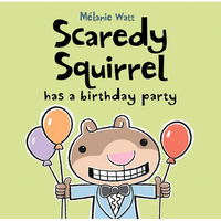 Scaredy Squirrel Has a Birthday Party - Library Binding