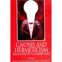 Gnosis and Hermeticism from Antiquity to Modern Times - Paperback