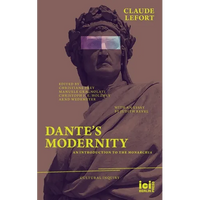 Dante's Modernity: An Introduction to the Monarchia. With an Essay by Judith Revel - Paperback
