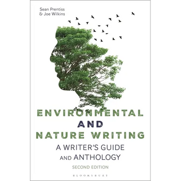 Environmental and Nature Writing: A Writer's Guide and Anthology - Paperback