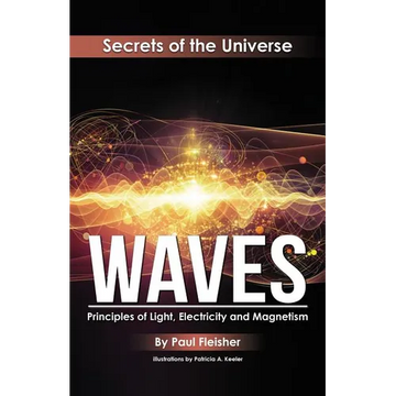 Waves: Principles of Light, Electricity and Magnetism - Paperback