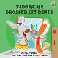 J'adore me brosser les dents: I Love to Brush My Teeth (French children's book) - Paperback