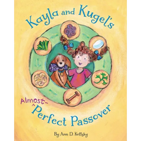 Kayla and Kugel's Almost-Perfect Passover - Paperback