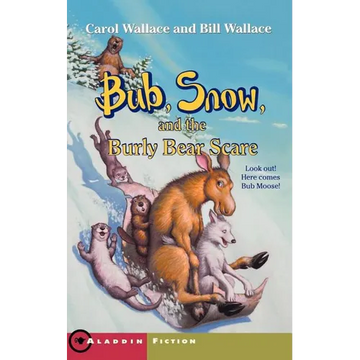 Bub, Snow, and the Burly Bear Scare - Paperback