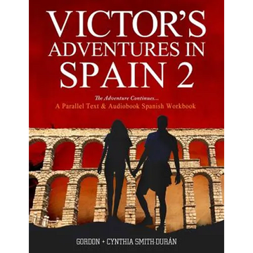 VIctor's Adventures in Spain 2: The Adventure Continues - Paperback