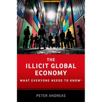 The Illicit Global Economy: What Everyone Needs to Know(r) - Paperback