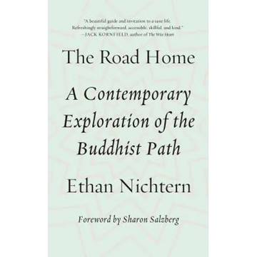 The Road Home: A Contemporary Exploration of the Buddhist Path - Paperback