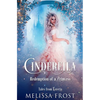 Cinderella: Redemption of a Princess - Paperback