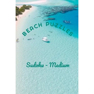 Beach Puzzles - Sudoku - Medium: 240 Medium Difficulty Level Sudoku Puzzles - Answers Included - Paperback