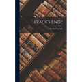 Track's End;