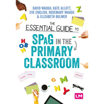 The Essential Guide to Spag in the Primary Classroom - Paperback