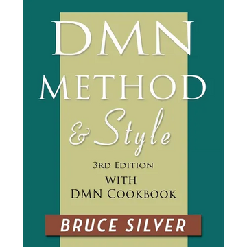 DMN Method and Style: 3rd edition, with DMN Cookbook - Paperback