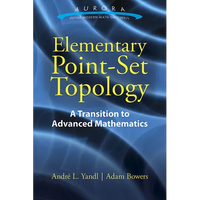 Elementary Point-Set Topology: A Transition to Advanced Mathematics - Paperback